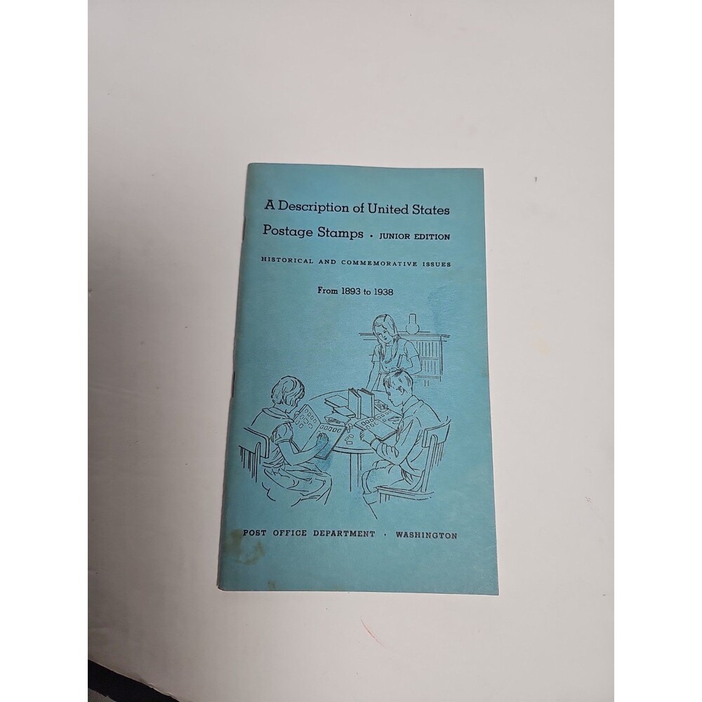 A Description Of United States Postage Stamps Junior Edition From 1893 to 1938